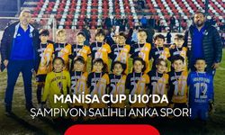 Manisa Cup U10’da Şampiyon Salihli Anka Spor!