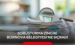 Soruşturma zinciri Bornova Belediyesi’ne sıçradı, belediye inceleme altında