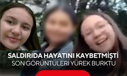 Saldırıda hayatını kaybetmişti: Son görüntüleri yürek burktu