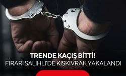 Salihli’de 16 yıl hapis cezalı firari hükümlü trende yakalandı