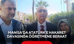 Manisa’da Atatürk’e hakaret davasında öğretmene beraat