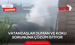 Vatandaşlar duman ve koku sorununa çözüm istiyor