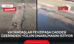 Vatandaşlar Fevzipaşa Caddesi üzerindeki yolun onarılmasını istiyor