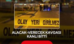 Alacak-verecek kavgası kanlı bitti