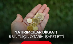 Yatırımcılar dikkat! Altın uzmanı 8 bin TL için o tarihi işaret etti