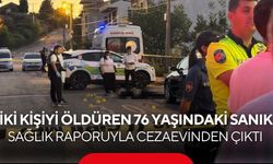 1 milyon 600 bin lira için baba ve oğlunu sokak ortasında öldürmüştü... Kanser raporu ev hapsi getirdi...