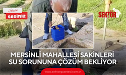 Mersinli Mahallesi sakinleri içme suyu sorununa çözüm bekliyor