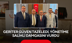 Geriter güven tazeledi, yönetime Salihli damgasını vurdu