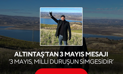 Altıntaş '3 Mayıs bir uyanışın adıdır'