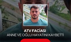 ATV ile dereyi geçmek istediler: Anne ve oğlu hayatını kaybetti