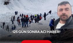 Çığ altında kalan çobanın cansız bedenine 125 gün sonra ulaşıldı