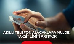 Akıllı telefon alacaklara müjde! Taksit limiti artıyor