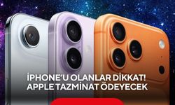 iPhone’u olanlar dikkat! Apple tazminat ödeyecek