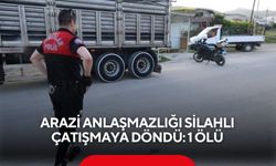 Arazi anlaşmazlığı silahlı çatışmaya döndü: 1 ölü