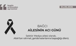 Bağcı ailesinin acı günü