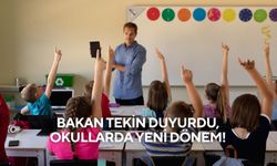 Bakan Tekin duyurdu, okullarda yeni dönem!