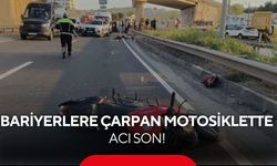 Bariyerlere çarpan motosiklette acı son! Genç kız olay yerinde can verdi...