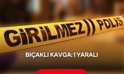 Bıçaklı kavga: 1 yaralı