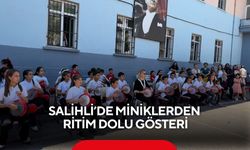 Salihli’de miniklerden ritim dolu gösteri