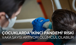 Çocuklarda 'ikinci pandemi' alarmı: Vaka sayısı artıyor! Ölümcül olabilir