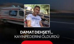 Aile içi dehşet: Damat kayınpederini bıçaklayarak öldürdü