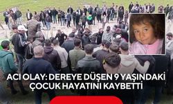 Acı olay: Dereye düşen 9 yaşındaki çocuk hayatını kaybetti