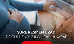Milyonlarca Çalışanı İlgilendiriyor: Resmi Gazete’de Yayımlandı! Doğum İzni Kaç Hafta Oldu?
