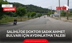 Salihli'de Doktor Sadık Ahmet Bulvarı için aydınlatma talebi