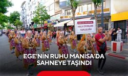 Ege’nin ruhu Manisa’da sahneye taşındı
