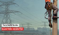 Yarın Salihli’de dev elektrik kesintisi