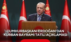 Cumhurbaşkanı Erdoğan’dan Kurban Bayramı tatili açıklaması