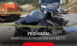 Feci kaza: Karı koca hayatını kaybetti