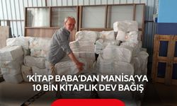 ‘Kitap Baba’dan Manisa’ya 10 bin kitaplık dev bağış