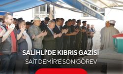 Salihli'de Kıbrıs Gazisi Sait Demir'e son görev