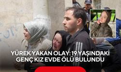 Yürek yakan olay: 19 yaşındaki genç kız yatağında ölü bulundu