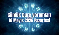 Günlük burç yorumları: 18 Mayıs 2026 Pazartesi