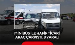 Minibüs ile hafif ticari araç çarpıştı: 8 yaralı