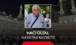 Hacı olduktan sonra Mekke’de hayatını kaybetti