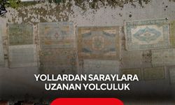 Manisa’da yollardan saraylara uzanan yolculuk