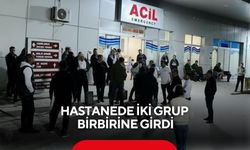 Hastanede iki grup birbirine girdi