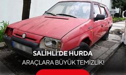 Salihli'de sahipsiz ve hurda araçlar kaldırılıyor