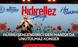 Hüsnü Şenlendirici’den Manisa’da unutulmaz konser