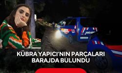 Öldürülüp yakılan Kübra Yapıcı’nın cesedinin bir bölümü barajda bulundu