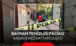 Bayram temizliği faciası: 5’inci kattan düşen kadın hayatını kaybetti