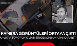 Kamera görüntüleri ortaya çıktı... Uyuyan şoförün kazası bir gencin hayatını kararttı...