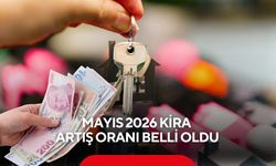 Mayıs 2026 kira artış oranı belli oldu