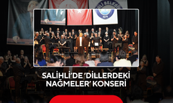 Salihli’de ‘Dillerdeki Nağmeler’ konseri