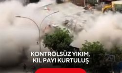 Kontrolsüz yıkım, kıl payı kurtuluş