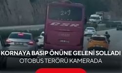 Kornaya basıp önüne geleni solladı... Otobüs terörü kamerada...