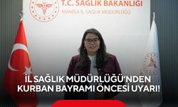 İl Sağlık Müdürlüğü’nden Kurban Bayramı öncesi uyarı!